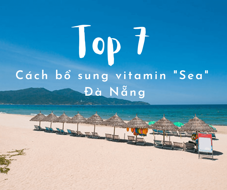 Top 7 Hoạt Động Bổ Sung Vitamin “Sea” tại Đà Nẵng